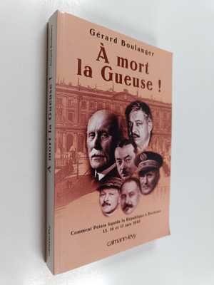 Gerard Boulanger : A mort la Gueuse!