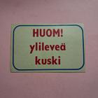 Huom! Ylileveä kuski. - pikkukuva 1