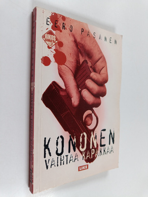 Eero Pasanen : Kononen vaihtaa kapakkaa