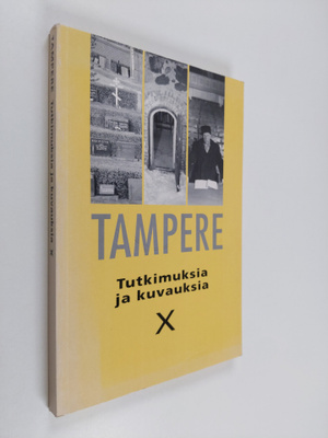 Mervi ym. (toim.) Kaarninen : Tampere : tutkimuksia ja ku...