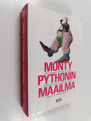 Graham ym. Chapman : Monty Pythonin maailma Monty Pythoni...