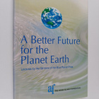 A better future for the planet Earth : lectures by the wi... - pikkukuva 1