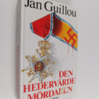 Jan Guillou : Den hedervärde mördaren - pikkukuva 1