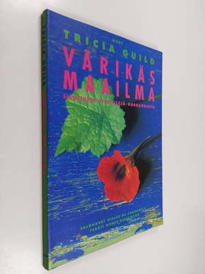 Gilles de Chabaneix : Tricia Guild : värikäs maailma