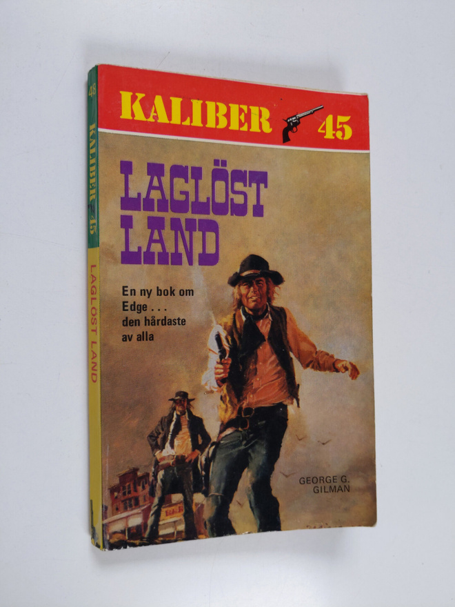 George G. Gilman : Laglöst land