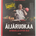 Janne Pekkala : Äijäruokaa : Syömällä hyvä olo - pikkukuva 1