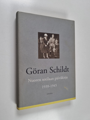 Göran Schildt : Nuoren sotilaan päiväkirja 1939-1945