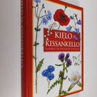 Jon Feilberg : Kielo ja kissankello : Suomen ja Pohjolan ... - pikkukuva 1