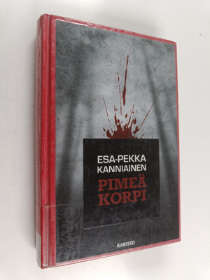 Esa-Pekka Kanniainen : Pimeä korpi