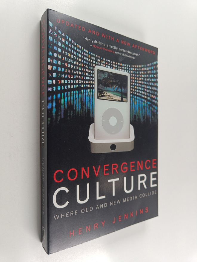 Henry Jenkins : Convergence Culture - Where Old and New M...
