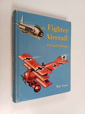 Roy Cross : the fighter aircraft : pocketbook