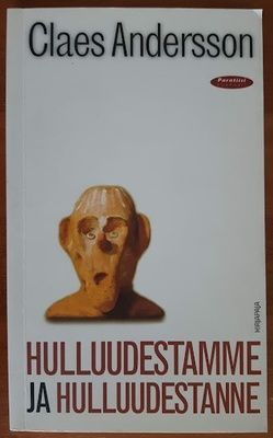 Claes Andersson: Hulluudestamme ja hulluudestanne