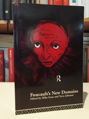 Foucault's New Domains - Gane & Johnson - Routledge