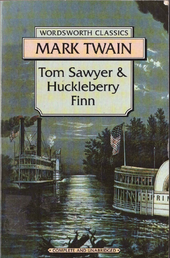 Mark Twain - Tom Sawyer & Huckleberry Finn