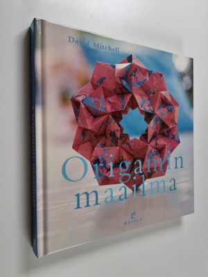 David Mitchell : Origamin maailma : tekniikat ja 25 malli...