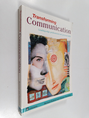 Richard Bolstad ym. : Transforming Communication : Leadin...