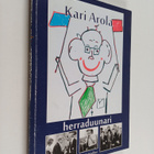 Kari Arola : Herraduunari (signeerattu, tekijän omiste) - pikkukuva 1