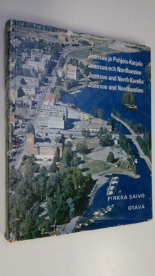 Pirkka (toim.) Saivo : Joensuu ja Pohjois-Karjala = Joens...