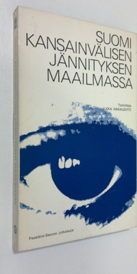 Ilkka (toim.) Hakalehto : Suomi kansainvälisen jännitykse...