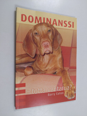 Barry Eaton : Dominanssi : totta vai tarua?