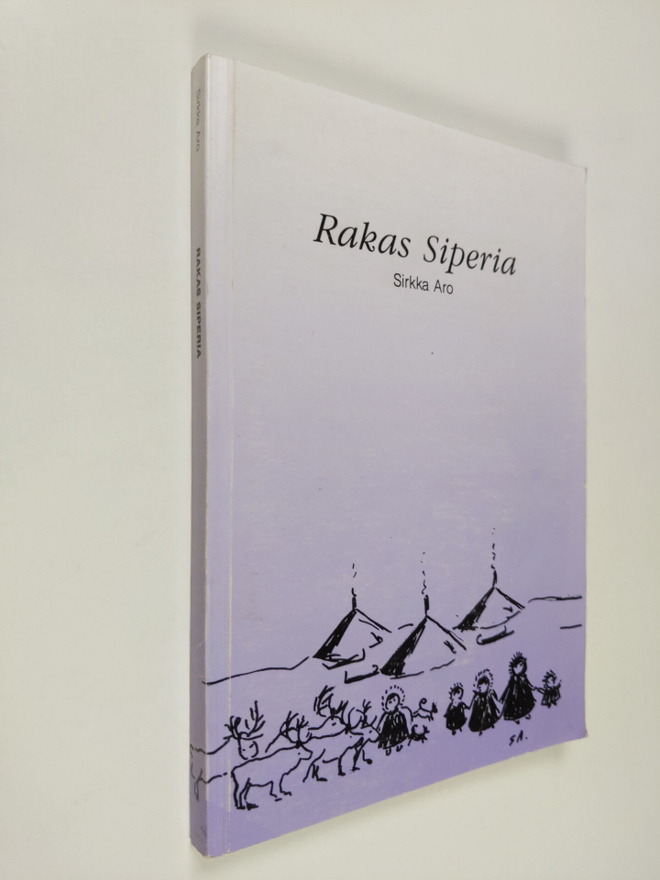 Sirkka Aro : Rakas Siperia