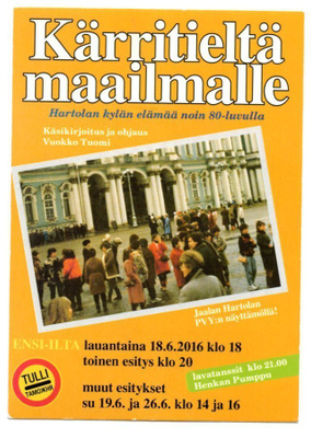 Kärritieltä maailmalle/ Jaalan Hartolan kylä