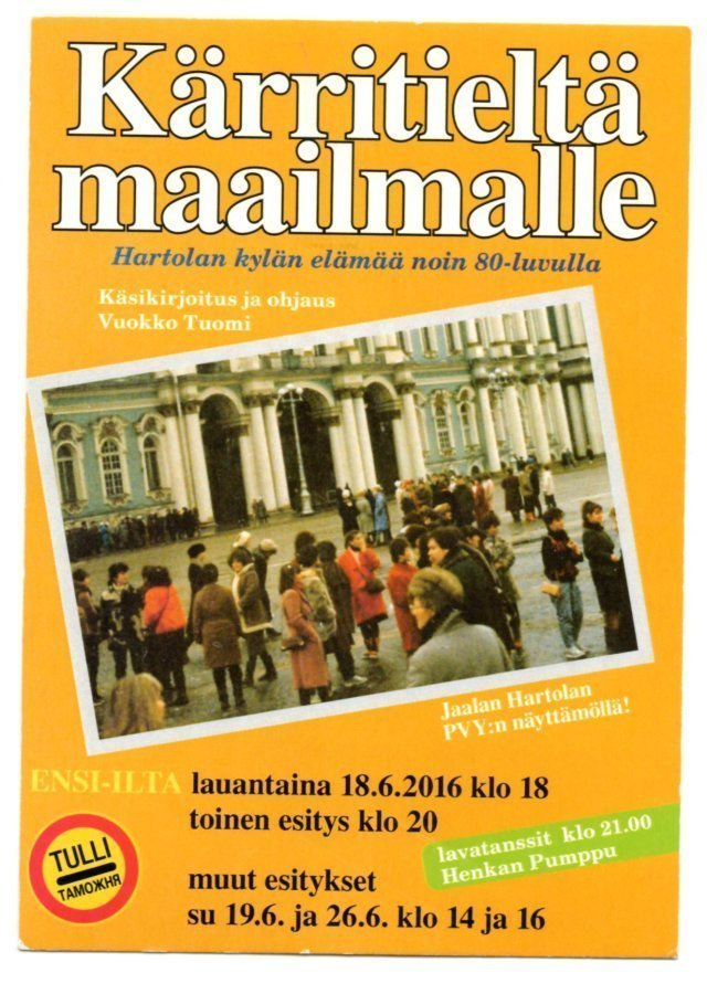 Kärritieltä maailmalle/ Jaalan Hartolan kylä