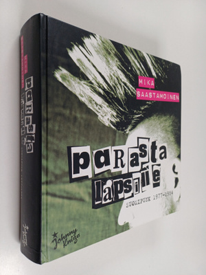 Mika Saastamoinen : Parasta lapsille - Suomipunk 1977-1984