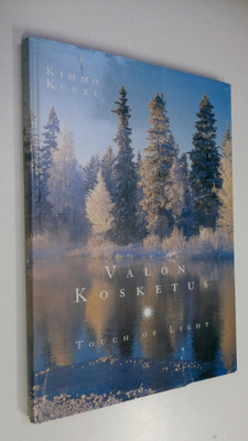 Kimmo Kuure : Valon kosketus = Touch of light