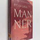Marja-Leena Tuurna : Eeva-Liisa Manner : matka yli vaihte... - pikkukuva 1