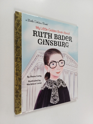 Shana Corey : My Little Golden Book about Ruth Bader Gins...