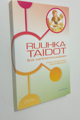 Kaisla Joutsenniemi : Ruuhkataidot : iloa vanhemmuuteen
