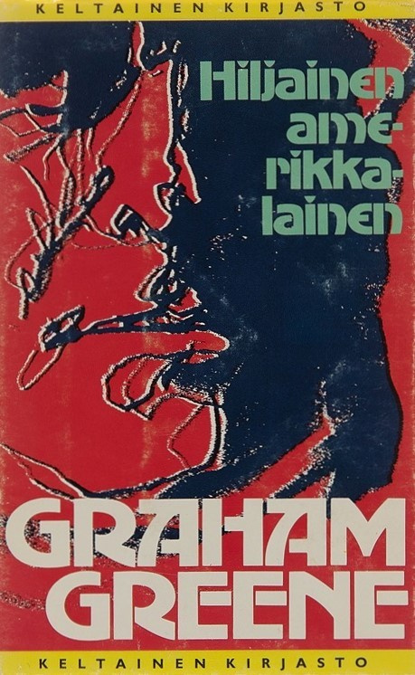 GREENE: Hiljainen amerikkalainen *UUDENVEROINEN