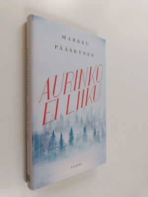 Markku Pääskynen : Aurinko ei liiku