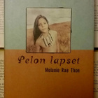 Melanie Rae Thon - Pelon lapset (sid.) - pikkukuva 1