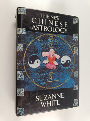 Suzanne White : The New Chinese astrology