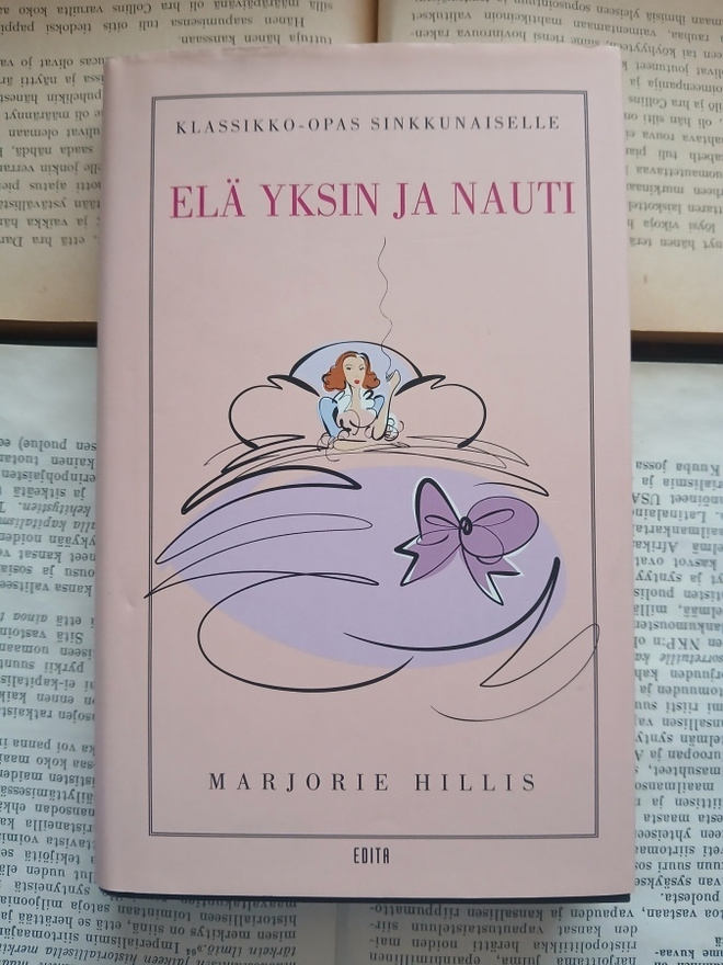 Marjorie Hillis - Elä yksin ja nauti (sid.)