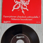7" Koirasoturit: Espanjalainen ylistyslaulu ystävyydelle / N - pikkukuva 2