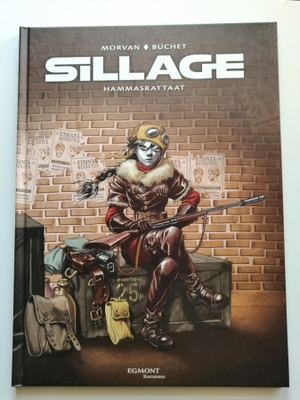 Morvan & Buchet: Sillage 3: Hammasrattaat