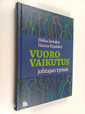 Pekka Isotalus : Vuorovaikutus johtajan työssä