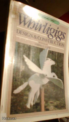 Lunde: WHIRLIGIGS Design &Construction (Liikkuvia puuleluja)
