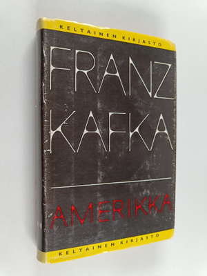 Franz Kafka : Amerikka