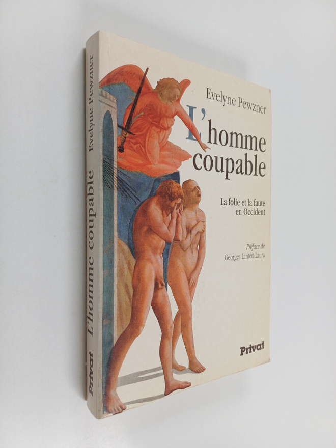 Evelyne Pewzner : L'homme coupable - la folie et la faute...