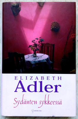 Elizabeth Adler Sydänten sykkeessä