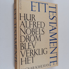 Ragnar Sohlman : Ett testamente : hur Alfred Nobels dröm ... - pikkukuva 1