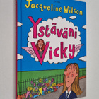 Jacqueline Wilson : Ystäväni Vicky - pikkukuva 1