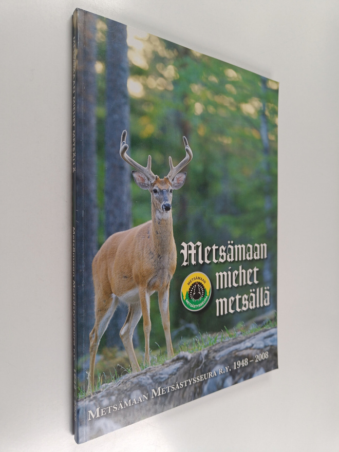 Metsämaan miehet metsällä : Metsämaan metsästysseura r.y....
