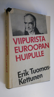 Erik Tuomas-Kettunen : Viipurista Euroopan huipulle
