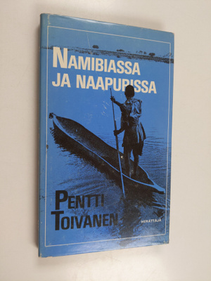 Pentti Toivanen : Namibiassa ja naapurissa