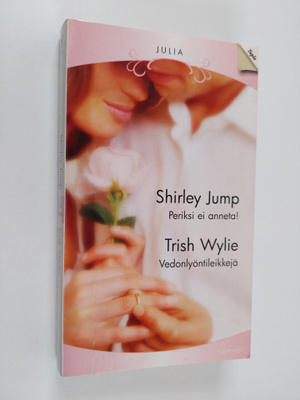 Shirley Jump ym. : Periksi ei anneta! ; Vedonlyöntileikkejä